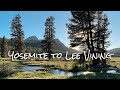 Across the sierras from yosemite to lee vining