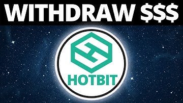 How To Withdraw Money On HotBit Exchange