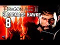 VOD: BLOODMAGE ANGST RUN part 8 | Dragon Age 2 play through #dragonage