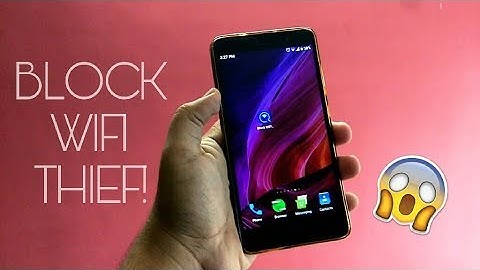 How To Stop/Block Someone From Using Your WiFi Network Using Android Smartphone