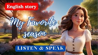 My favorite season | English Listening - Speaking skills | Improve your English | Speak English