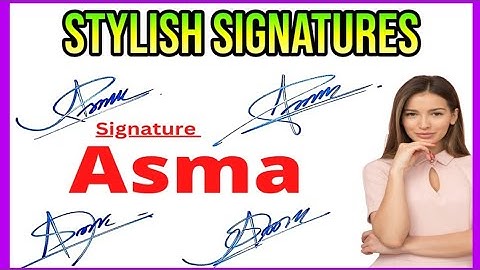 Asma name signature style | A name signature style | Asma