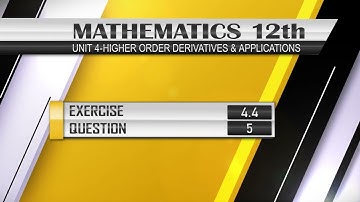 NEW Math 12th EXERCISE 4.4 Q.5 | Higher Order Derivatives & Applications #derivatives