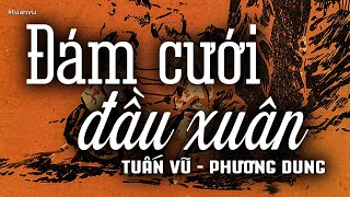 Đám Cưới Đầu Xuân - Phương Dung & Tuấn Vũ (Tác giả: Trần Thiện Thanh) | Nhạc Vàng Xưa Bất Hủ