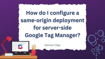 How do I configure a same-origin deployment for server-side Google Tag Manager?