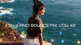 💪😝 FSN x ANDI BOUNCE MIX VOL.42 😝💪