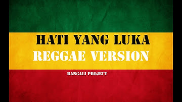 Hati Yang Luka - Betharia Sonata ( Reggae Version )