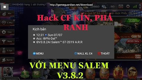 Hack CF Mobile cập nhật menu salem v3.8.2 với chức năng hack kín và hack phá ranh đá đạo