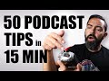 50 Game-Changing Podcasting Tips in 15 Minutes