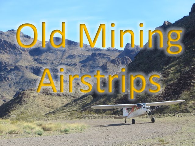 Old Mining Airstrips - Oatman, AZ