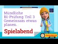 B1 Sprechen | Teil 3: Gemeinsam etwas planen (DTZ-orientierte Übung)