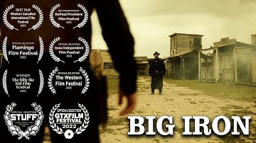 BIG IRON | Marty Robbins | Award Winning Short Film