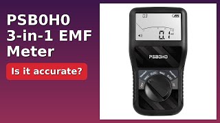 REVIEW (2026): PSB0H0 3-in-1 EMF Meter. ESSENTIAL details.