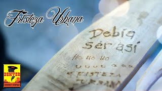Video thumbnail of "Tristeza Urbana - Debía Ser Así (Video Oficial)"