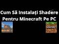 Cum Să Instalați Shadere Pentru Minecraft Pe PC - Ghid Complet