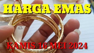 Harga emas hari ini 16 Mei 2024 || harga emas Antam UBS hari ini