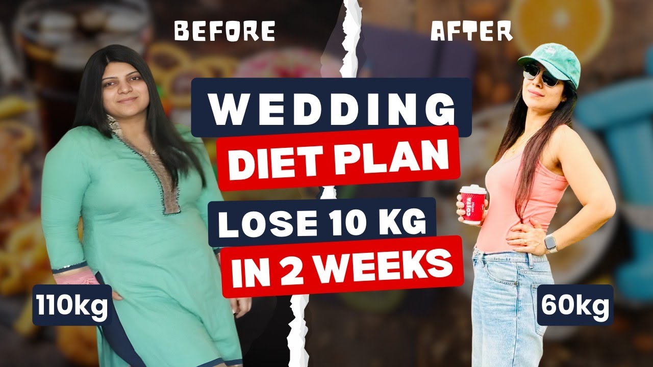 Wedding Diet Plan Fast Weight Loss|Diet Plan 2026 To Lose 10 Kg in 2 ...