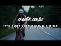 Creator Series film 5/10 - It's Just Like Riding A Bike