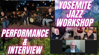 We Had So Much Fun! | Yosemite Jazz Guitar &amp; Bass Workshop Professor Performance and Interview |