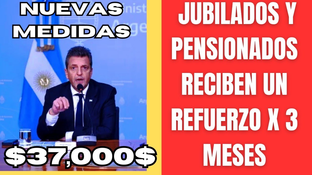 Los anuncio de Massa para jubilados y pensionados nuevo refuerzo suba ...