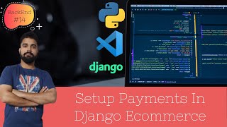 setup payments in django ecommerce  stripe payment gateway | Backend #14