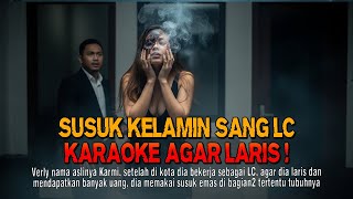Download Lagu Kisah ngeri - SUSUK KELAMIN SANG LC KARAOKE AGAR LARIS MP3
