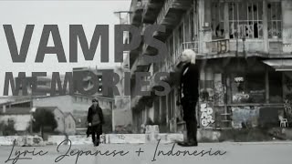 Lyric Video Japanese + Indonesian | VAMPS - Memories