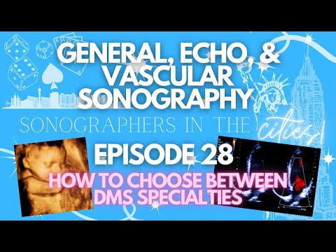 How to choose between sonography specialties: general, cardiac, & vascular | SITC Episode 28