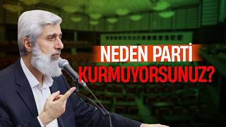 Müslümanların Da Siyasi Parti Kurması Gerekmez Mi? Alparslan Kuytul Hocaefendi