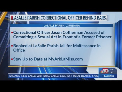 LaSalle Parish Correctional Officer arrested for Malfeasance in Office on sexual conduct prohibited