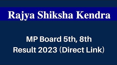 mp board 5th and 8th class result 2023 kaise dekhe, mp 5th and 8th result 2023 kaise check kare