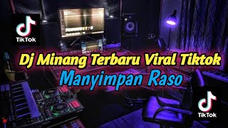 Dj Minang Terbaru_Manyimpan Raso_Full Bass Jedag Jedug