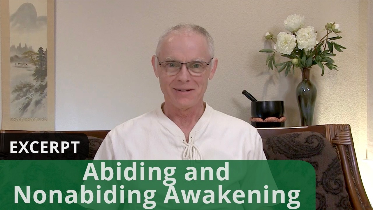 Abiding and Nonabiding Awakening
