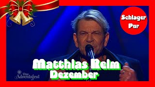 🎄⛄🎅🎁 Matthias Reim - Dezember (Das Adventsfest der 100.000 Lichter 30.11.2019)