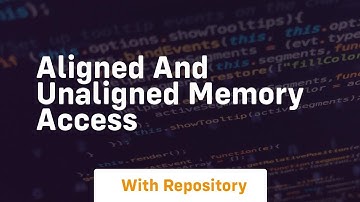 aligned and unaligned memory access