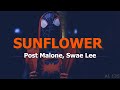 Sunflower | Spider Man Into the Spider Verse | Post Malone, Swae Lee - Sunflower | LYRICAL VIDEO