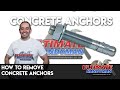 How to remove concrete anchors