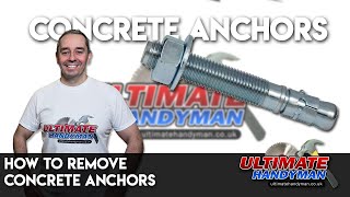 How to remove concrete anchors