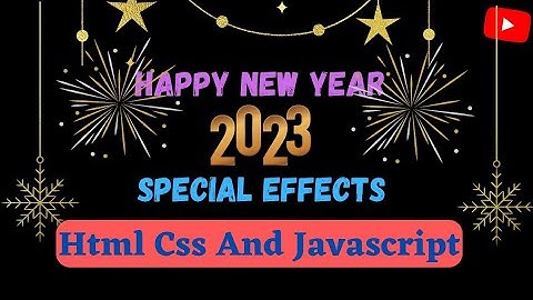Happy New Year 2023 Special || Html Css And JavaScript