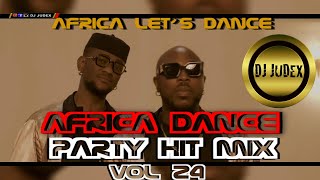 Africa Dance Mix 2023 - Dj Judex Afro Mbokalisation Toofan Ndombolo Coupe Decale Afrobeats