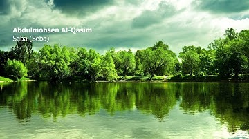 Abdulmohsen Al Qasim   034 Surah Saba Seba  عبدالمحسن القاسم   سورة  سبأ