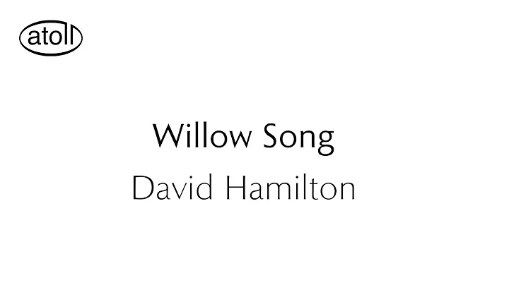 HAMILTON: Willow Song