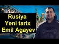 Rusiya. Yeni tarix. Emil Agayev ilə Tarix