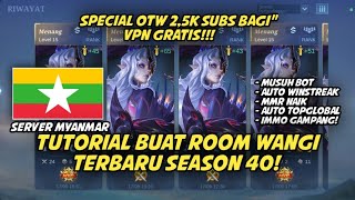 TUTORIAL BUAT RW MYANMAR TERBARU |  MUSUH BOT | AUTO WS |  SEASON 40 - MOBILE LEGENDS #botml #rwml