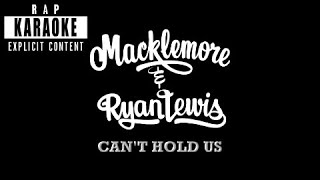 Macklemore & Ryan Lewis - Can't Hold Us [Rap Karaoke]