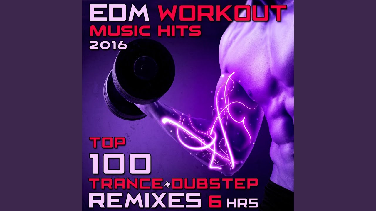 15 Minute Best Edm Workout Songs 2016 for Burn Fat fast