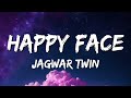Jagwar Twin Happy Face Lyrics