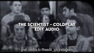 the scientist - edit audio