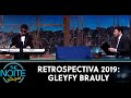 Retrospectiva 2019: Gleyfy Brauly | The Noite (04/02/20)