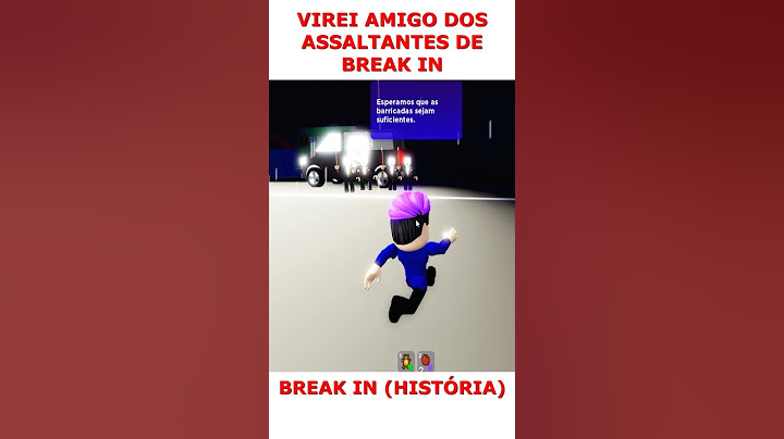 VIREI AMIGO DOS ASSALTANTES DE BREAK IN (HISTÓRIA) #shorts